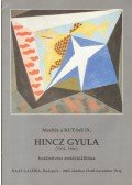 Kopocsy Anna - Hincz Gyula (1904-1986) festőművész emlékkiállítása
