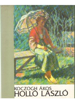 Koczogh Ákos - Holló László Koczogh Ákos - Holló László, Debrecen 1987 antikvár könyv