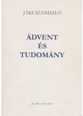 Jáki Szaniszló - Ádvent és tudomány