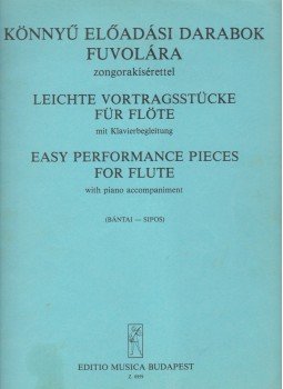 Bántai Vilmos, Sipos Éva - Könnyű előadási darabok fuvolára Bántai Vilmos, Sipos Éva - Könnyű előadási darabok fuvolára, Budapest 1982 antikvár könyv