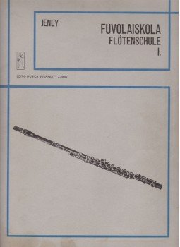 Jeney Zoltán - Fuvolaiskola I. Jeney Zoltán - Fuvolaiskola I., Budapest 1970 antikvár könyv