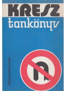 Dr. Zsombory László (szerk.) - KRESZ tankönyv Dr. Zsombory László (szerk.) - KRESZ tankönyv, Budapest 1975 antikvár könyv