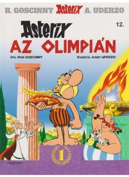 RENÉ GOSCINNY - Asterix az Olimpián RENÉ GOSCINNY - Asterix az Olimpián, 2013 antikvár könyv