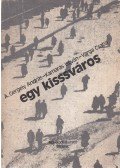 Kamarás István,Varga Csaba,A.Gergely András - Egy kisssváros