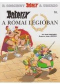 RENÉ GOSCINNY - Asterix a római légióban