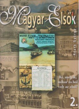 Rózsa György - Magyar Elsők 2. Rózsa György - Magyar Elsők 2., Budapest 2009 antikvár könyv