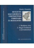 Kosáry Domokos - Bevezetés Magyarország történetének forrásaiba és irodalmába I./3.