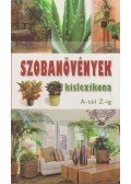 Dr. Váczi Imréné (szerk.),Nagy Árpád - Szobanövények kislexikona A-tól Z-ig