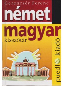 Gerencsér Ferenc - Német-magyar - magyar-német kisszótár, Debrecen 2009 antikvár könyv
