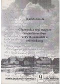 Küllős Imola - Cigányok a régi magyar közköltészetben a XVII. századtól a reformkorig