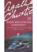 Agatha Christie - Miért nem szóltak Evansnak?