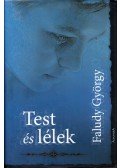 Faludy György - Test és lélek