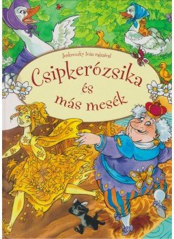Tyihák Katalin (szerk.), Dürwanger Gyöngyi - Csipkerózsika és más mesék Tyihák Katalin (szerk.), Dürwanger Gyöngyi - Csipkerózsika és más mesék, Kisújszállás 2007 antikvár könyv