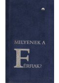 Steinert Ágota - Milyenek a férfiak?