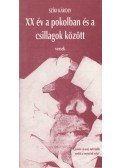 Szíki Károly - XX év a pokolban és a csillagok között
