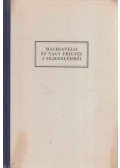 Machiavelli,Nagy Frigyes - Machiavelli és Nagy Frigyes a fejedelemről