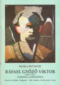 Mezei Ottó - Ráfael Győző Viktor (1900-1981) festőművész emlékkiállítása