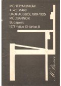 Mezei Ottó - Műhelymunkák a weimari bauhausból 1919-1925
