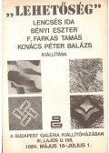 Attalai Gábor - "Lehetőség" - Lencsés Ida, Bényi Eszter, F. Farkas Tamás, Kovács Péter Balázs kiállítása