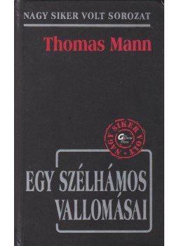 Thomas Mann - Egy szélhámos vallomásai Thomas Mann - Egy szélhámos vallomásai, null 0 antikvár könyv