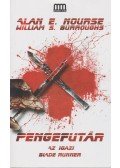 Burroughs, William S.,Nourse, Alan E. - Pengefutár