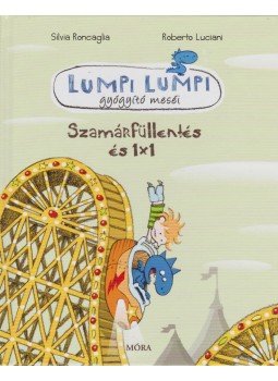 Silvia Roncaglia, Roberto Luciani - Szamárfüllentés és 1x1 Silvia Roncaglia, Roberto Luciani - Szamárfüllentés és 1x1, Budapest 2014 antikvár könyv