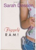 Sarah Dessen - Figyelj rám!