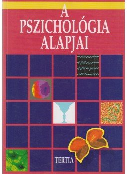 Bernáth László, Révész György - A pszichológia alapjai Bernáth László, Révész György - A pszichológia alapjai, Budapest 2002 antikvár könyv