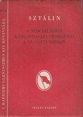 Sztálin - A szocializmus közgazdasági problémái a Szovjetunióban