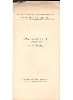 D. Fehér Zsuzsa - Szalmás Béla festőművész kiállítása D. Fehér Zsuzsa - Szalmás Béla festőművész kiállítása, 1954 antikvár könyv