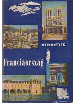 Pálfy József - Franciaország Pálfy József - Franciaország, Budapest 1968 antikvár könyv