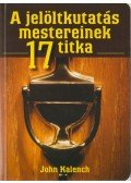 Kalench, John - A jelöltkutatás mestereinek 17 titka