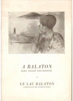 Horváth Béla - A Balaton Horváth Béla - A Balaton, Keszthely 1958 antikvár könyv