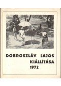 Ury Endréné - Dobroszláv Lajos festőművész kiállítása