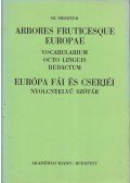 Priszter Szaniszló - Európa fái és cserjéi - Nyolcnyelvű szótár