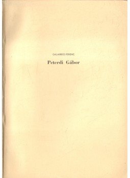 Galambos Ferenc - Peterdi Gábor (dedikált) Galambos Ferenc - Peterdi Gábor (dedikált), 1975 antikvár könyv