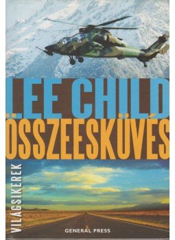 Lee Child - Összeesküvés Lee Child - Összeesküvés, Budapest 2012 antikvár könyv