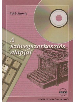 Tóth Tamás - A szövegszerkesztés alapjai, Budapest 1997 antikvár könyv