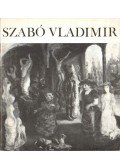 Kratochwill Mimi - Szabó Vladimir festőművész kiállítása