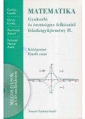 Gerőcs László,Paróczay József,Orosz Gyula,Szászné Simon Judit - Matematika - Gyakorló és érettségire felkészítő feladatgyűjtemény II.
