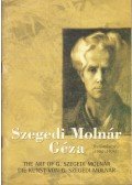 Aba-Novák Judit,Mérő Éva,ifj. Szegedi Molnár Géza - Szegedi Molnár Géza festőművész 1906-1970 (dedikált)