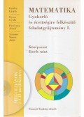 Gerőcs László,Orosz Gyula,Paróczay József,Szászné Dr. Simon Judit - Matematika - Gyakorló és érettségire felkészítő feladatgyűjtemény I.