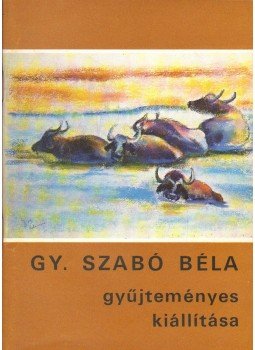 Pogány Ö. Gábor - Gy. Szabó Béla gyűjteményes kiállítása, Budapest 1974 antikvár könyv