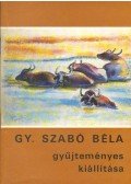Pogány Ö. Gábor - Gy. Szabó Béla gyűjteményes kiállítása