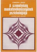 Csirszka János - A személyiség munkatevékenységének pszichológiája