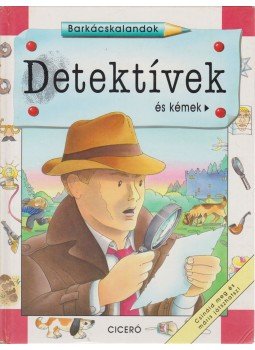 Songurst, Hazel - Detektívek és kémek Songurst, Hazel - Detektívek és kémek, Budapest 1995 antikvár könyv