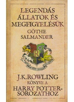 J. K. Rowling - Legendás állatok és megfigyelésük J. K. Rowling - Legendás állatok és megfigyelésük, Budapest 2014 antikvár könyv