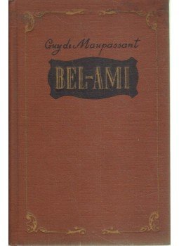 Guy de Maupassant - Bel-Ami Guy de Maupassant - Bel-Ami, Moszkva 1958 antikvár könyv