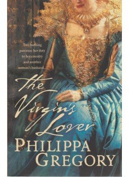 Philippa Gregory - The Virgin's Lover Philippa Gregory - The Virgin's Lover, 2005 antikvár könyv