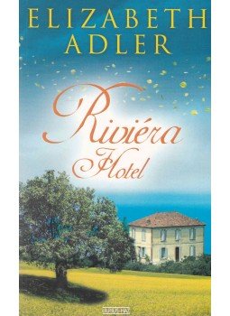 Elizabeth Adler - Riviéra Hotel Elizabeth Adler - Riviéra Hotel, Budapest 2006 antikvár könyv